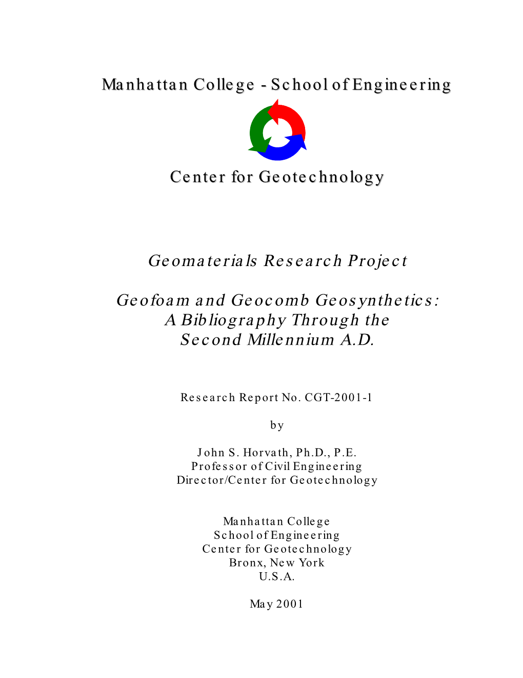 Geomaterials Research Project Geofoam and Geocomb Geosynthetics: a Bibliography Through the Second Millennium A.D