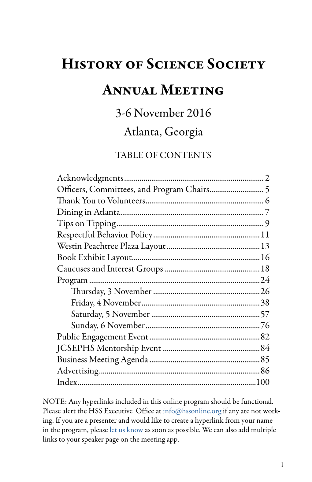 History of Science Society Annual Meeting 3-6 November 2016 Atlanta, Georgia