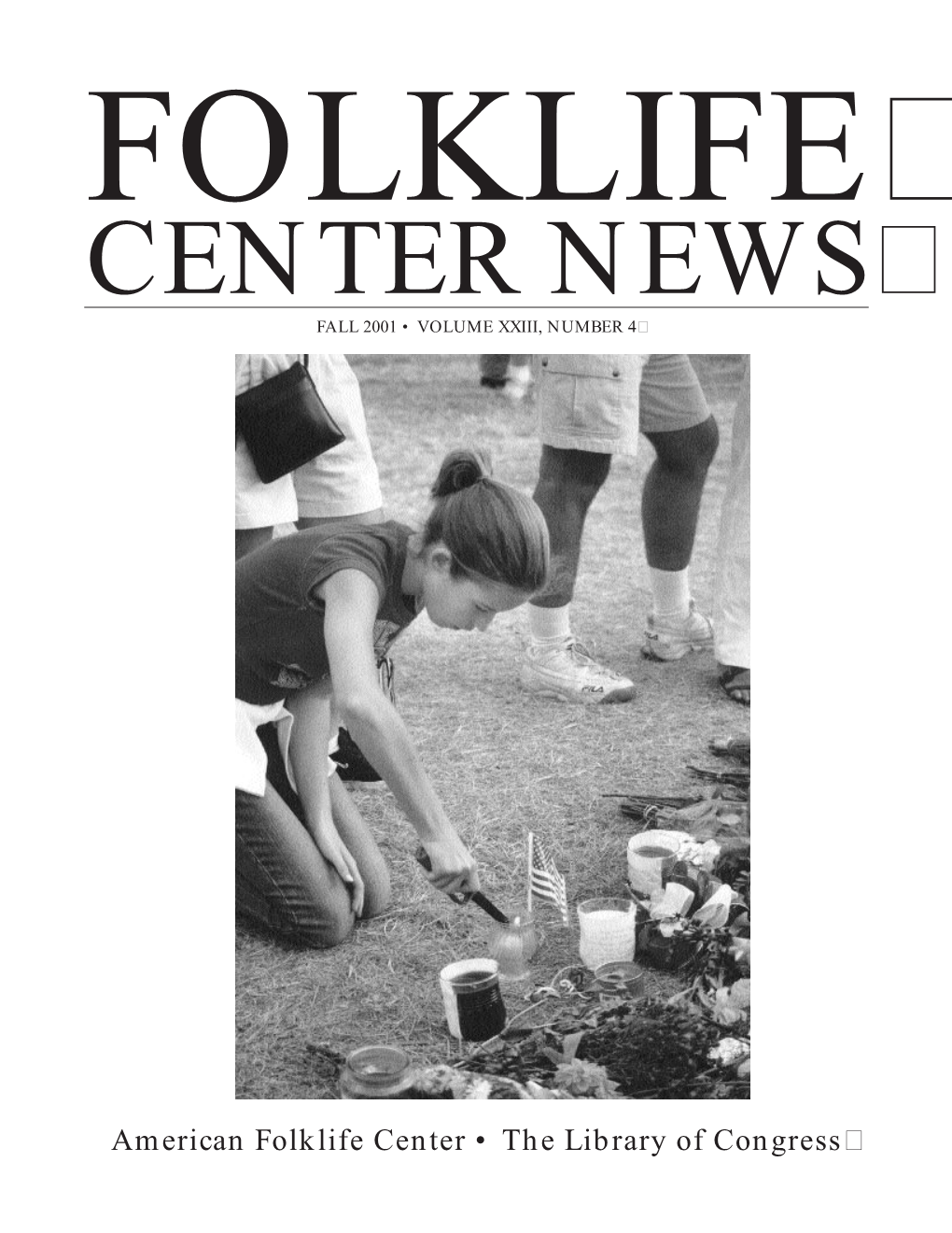 Folklife Center News Fall 2001 • Volume Xxiii, Number 4