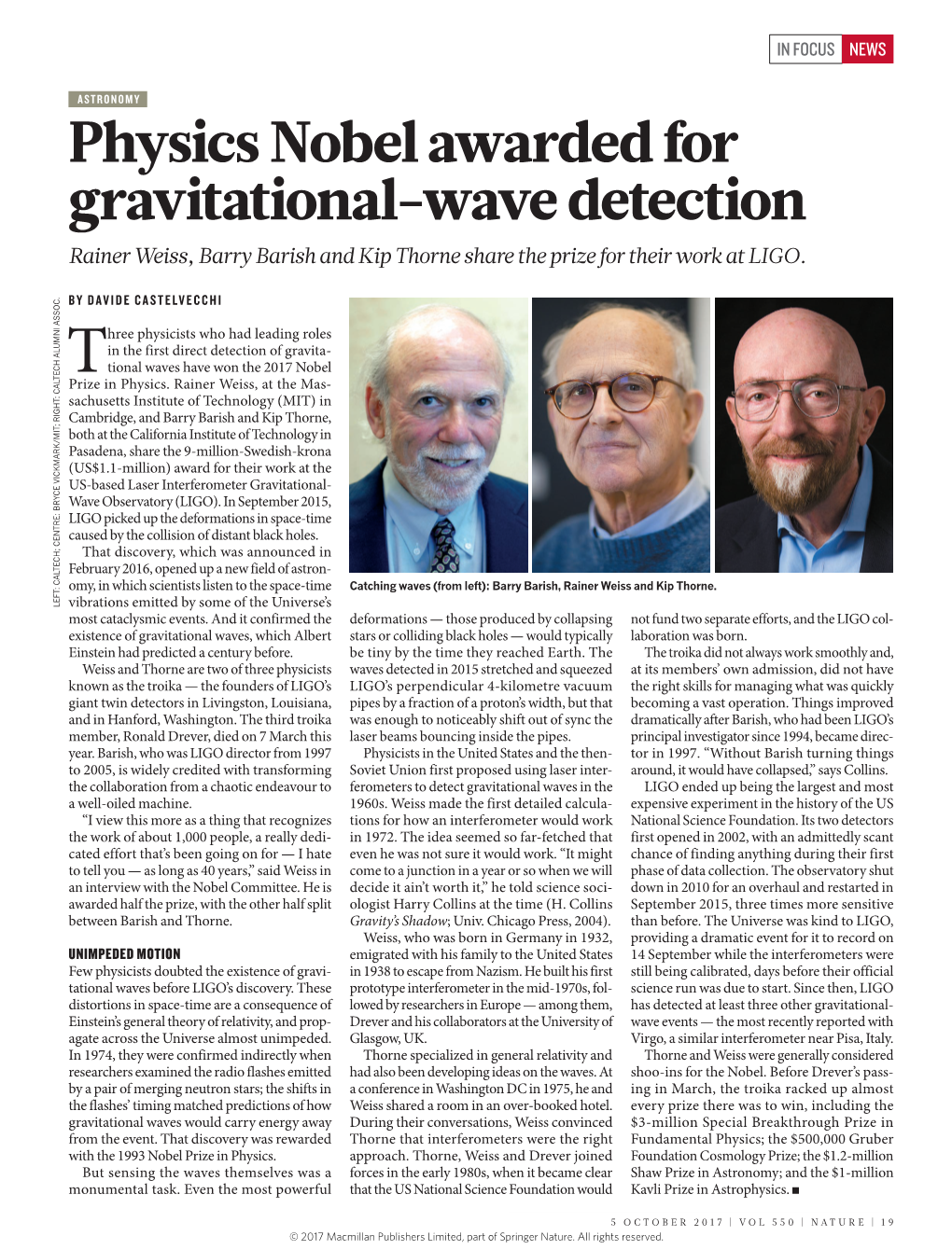 Physics Nobel Awarded for Gravitational-Wave Detection Rainer Weiss, Barry Barish and Kip Thorne Share the Prize for Their Work at LIGO