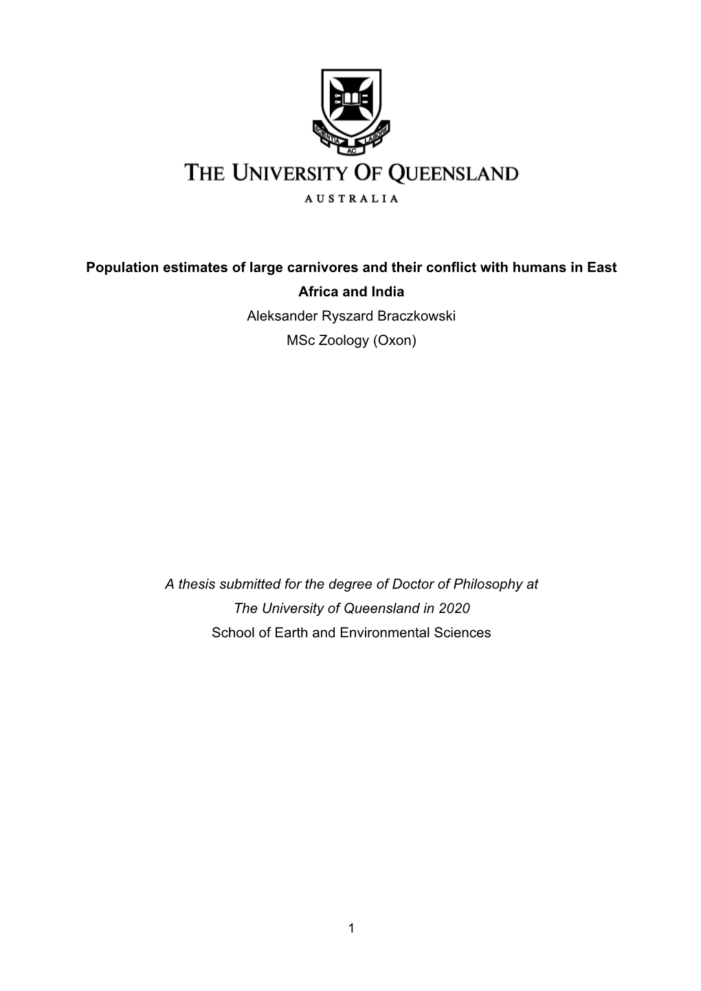 Population Estimates of Large Carnivores and Their Conflict with Humans in East Africa and India Aleksander Ryszard Braczkowski Msc Zoology (Oxon)