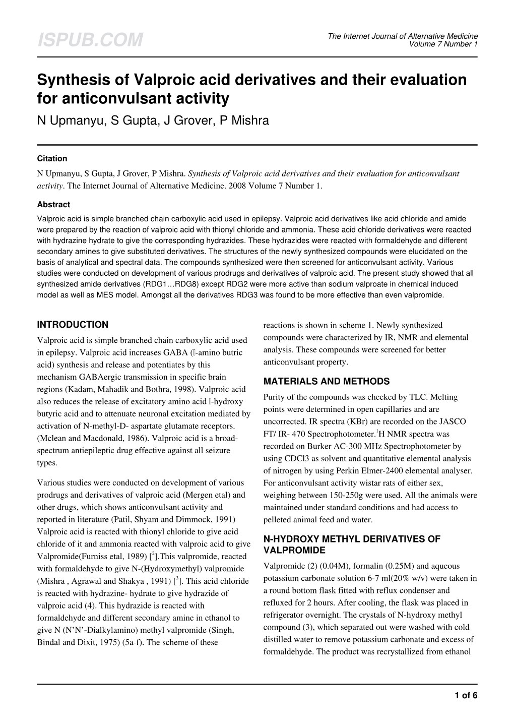 Synthesis of Valproic Acid Derivatives and Their Evaluation for Anticonvulsant Activity N Upmanyu, S Gupta, J Grover, P Mishra