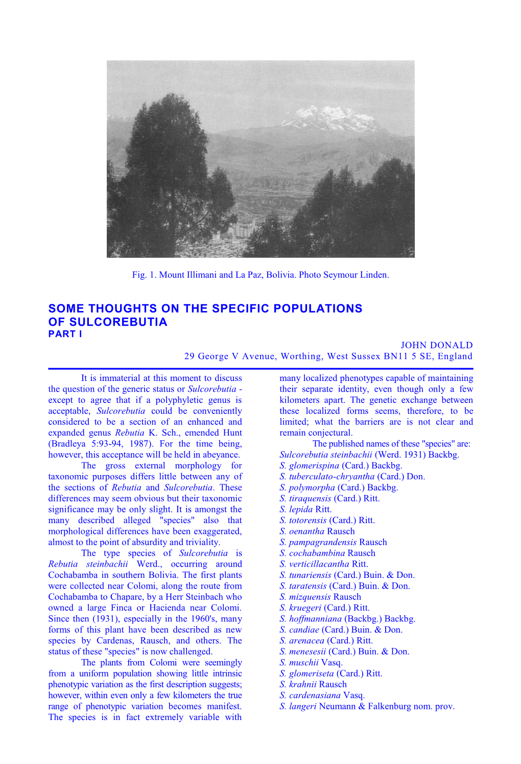 SOME THOUGHTS on the SPECIFIC POPULATIONS of SULCOREBUTIA PART I JOHN DONALD 29 George V Avenue, Worthing, West Sussex BN11 5 SE, England