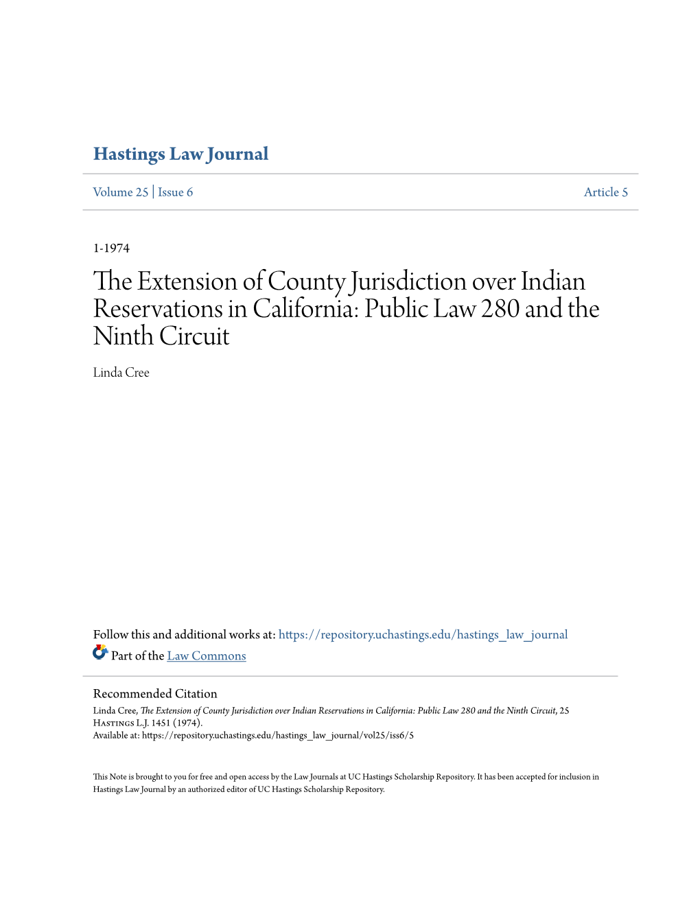 The Extension of County Jurisdiction Over Indian Reservations in California: Public Law 280 and the Ninth Circuit Linda Cree