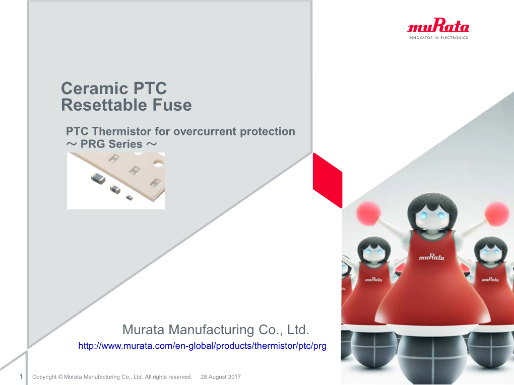 Ceramic PTC Resettable Fuse PTC Thermistor for Overcurrent Protection ～ PRG Series ～