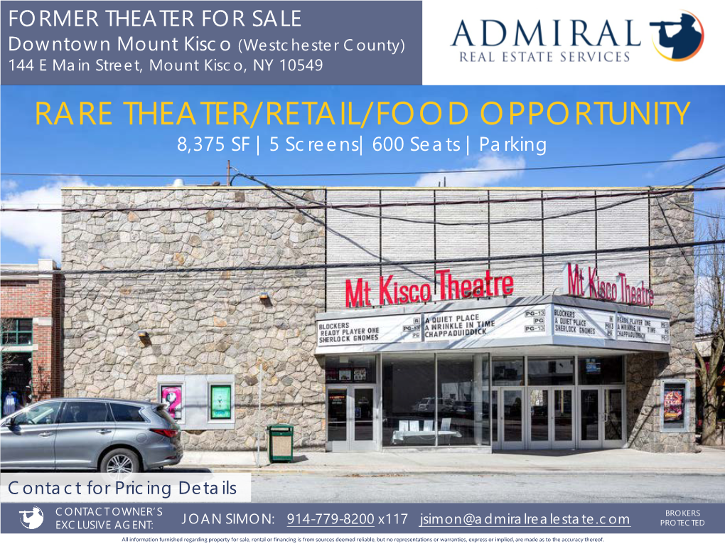 RARE THEATER/RETAIL/FOOD OPPORTUNITY 8,375 SF |5 Screens|600 Seats |Parking