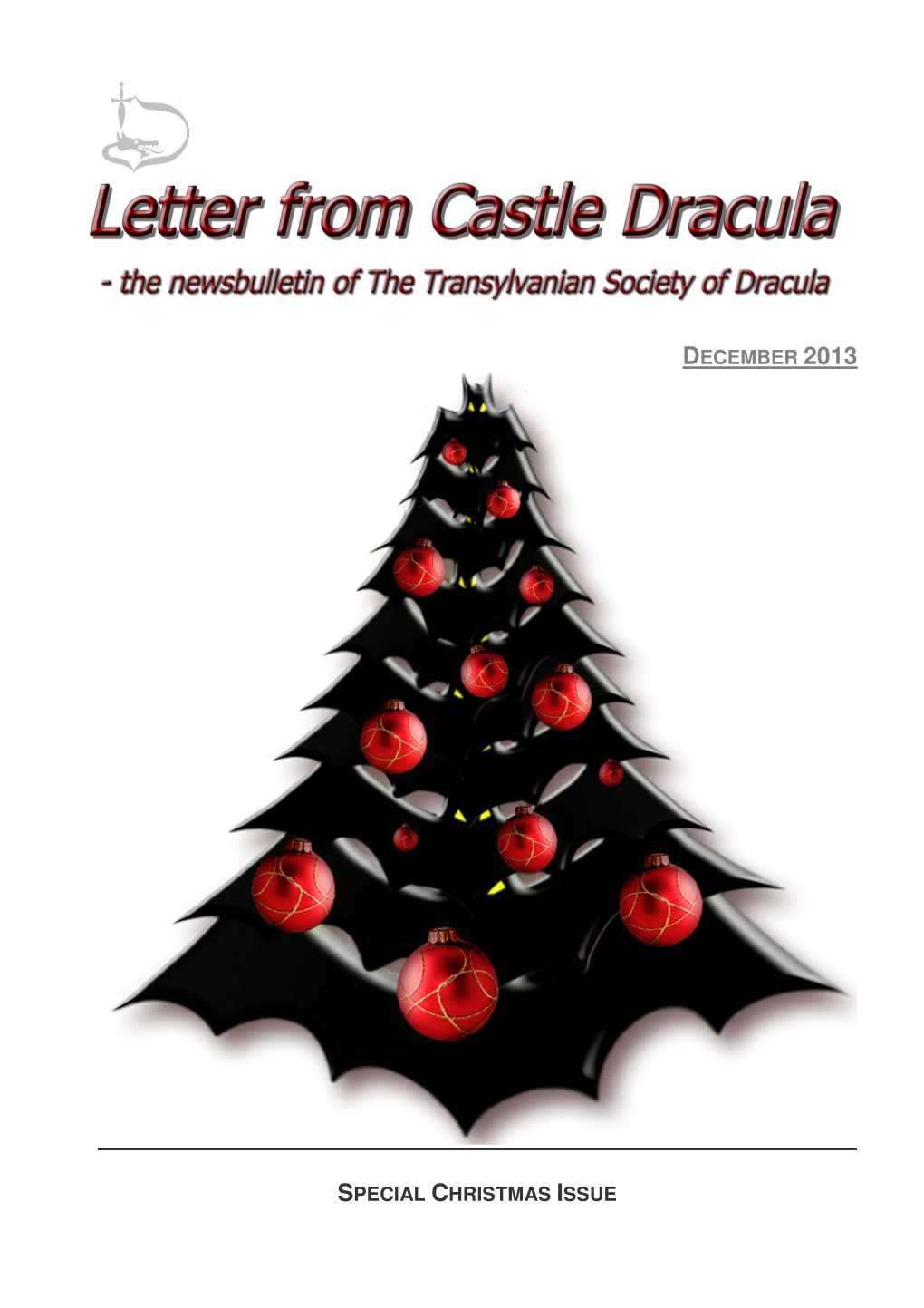 Letter from Castle Dracula – the Newsbulletin of the TSD ® - Special Christmas Edition – December 2013 2