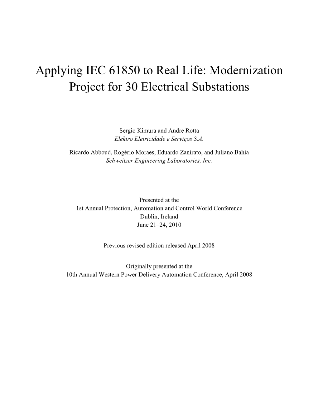 Applying IEC 61850 to Real Life: Modernization Project for 30 Electrical Substations