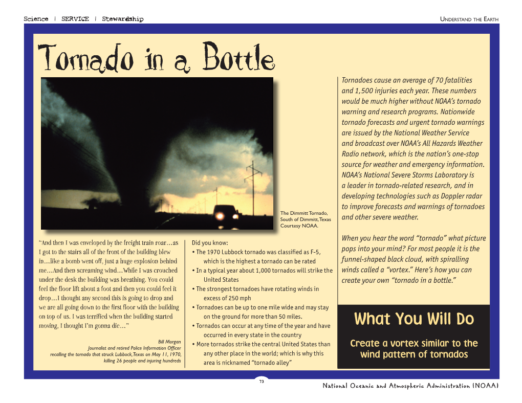 Tornado in a Bottle Tornadoes Cause an Average of 70 Fatalities and 1,500 Injuries Each Year