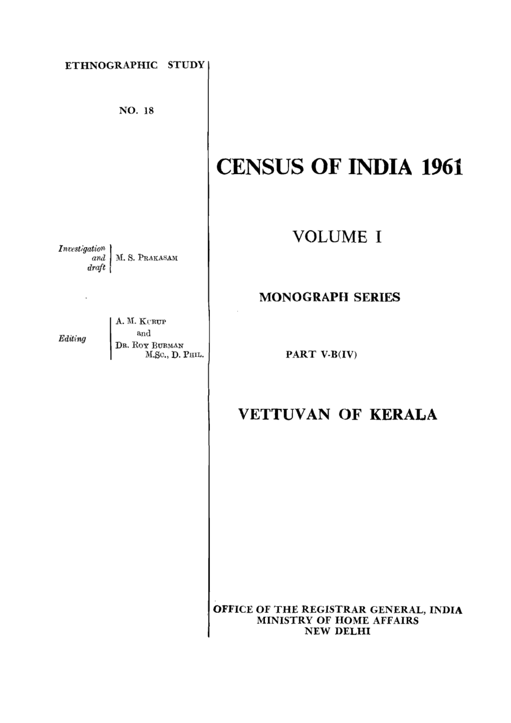 Monograph Series, Vettuvan of Kerala, Part VB(IV)
