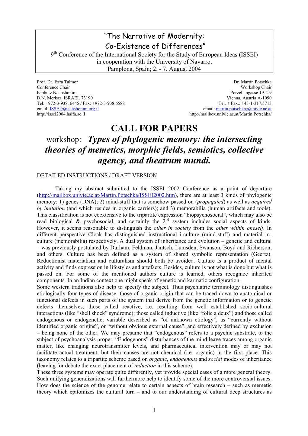 CALL for PAPERS Workshop: Types of Phylogenic Memory: the Intersecting Theories of Memetics, Morphic Fields, Semiotics, Collective Agency, and Theatrum Mundi
