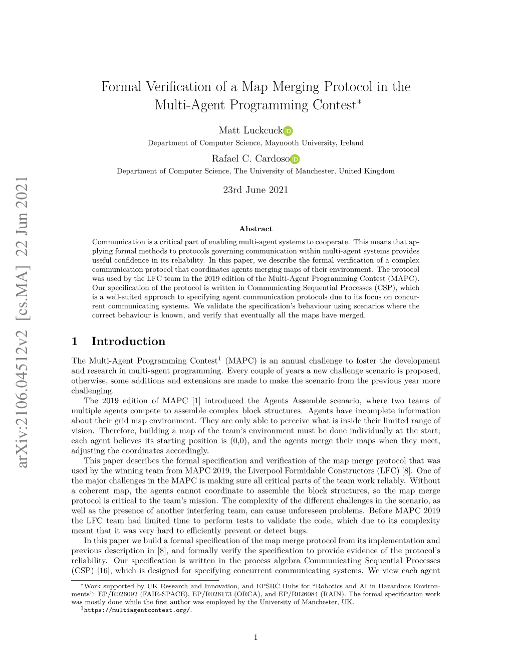 Arxiv:2106.04512V2 [Cs.MA] 22 Jun 2021 Used by the Winning Team from MAPC 2019, the Liverpool Formidable Constructors (LFC) [8]