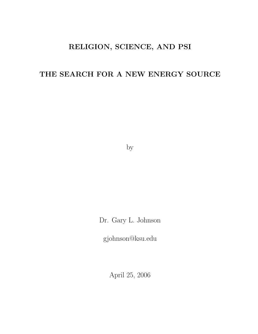 Religion, Science, and Psi the Search for a New Energy