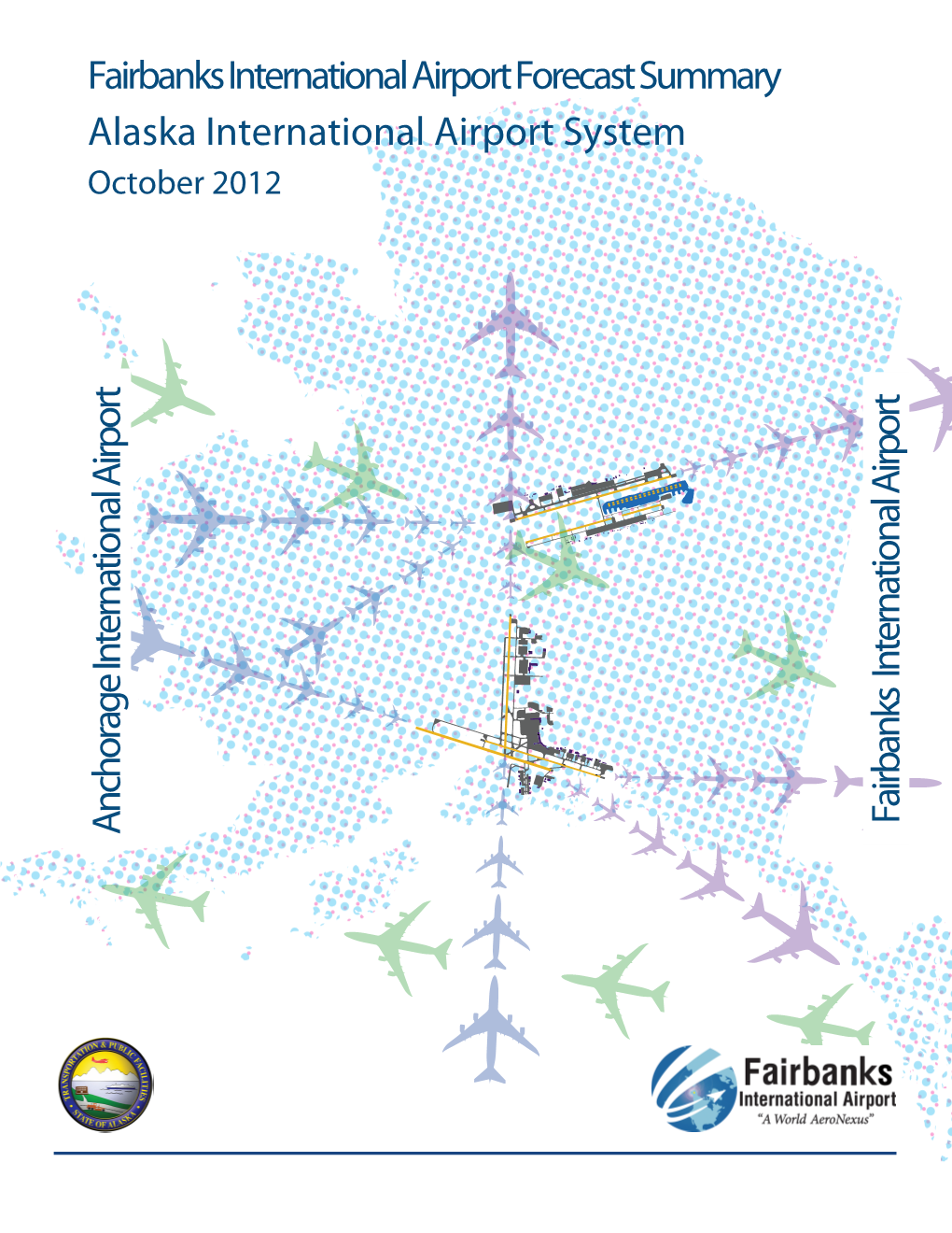 Alaska International Airport System – Fairbanks Forecast Summary