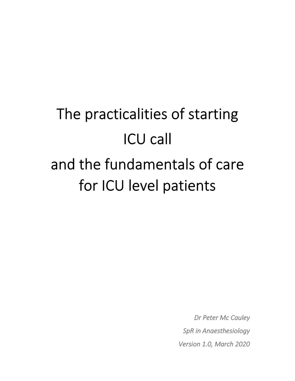 The Practicalities of Starting ICU Call and the Fundamentals of Care for ICU Level Patients