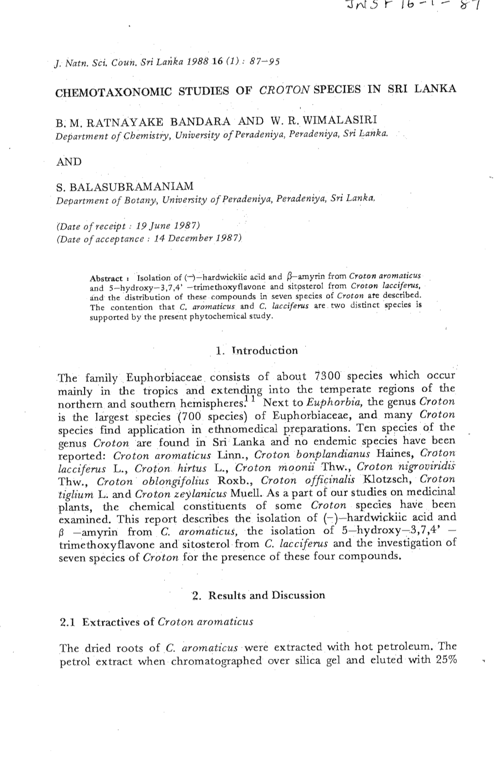 CHEMOTAXONQME STUDIES of CROTON SPECIES in SRI LANKA B. M. RATNAYAKE BANDARA and W . R. WIMALASIRI S. BALASUBRAMANIAM 1. Tntrodu