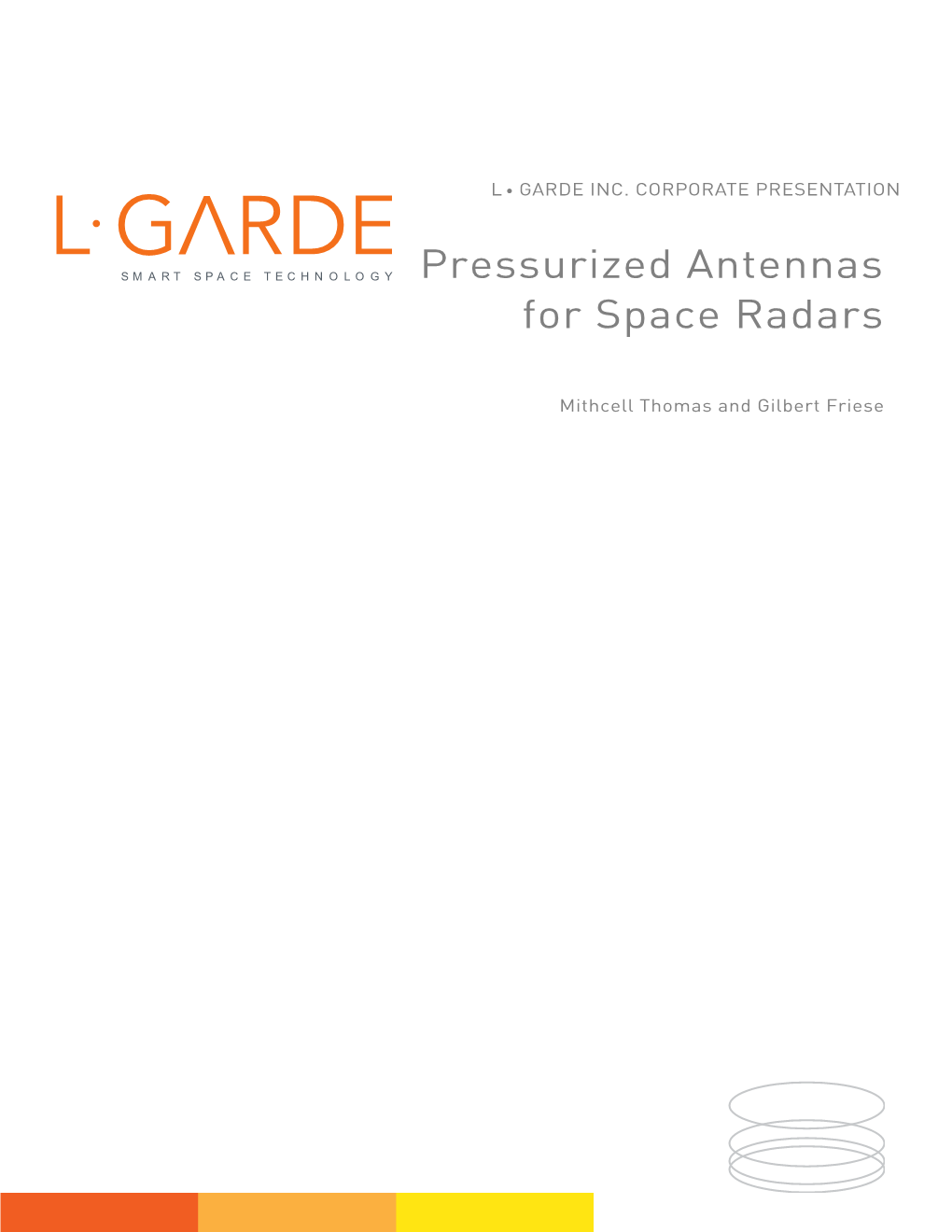 PRESSURIZED ANTENNAS for SPACE RADARS 90-1929 Mitchell Thomas* and Gilbert J