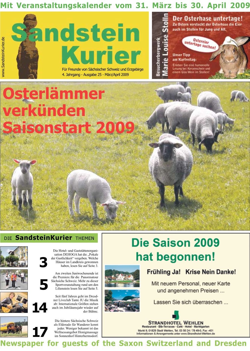 Osterlämmer Verkünden Saisonstart 2009