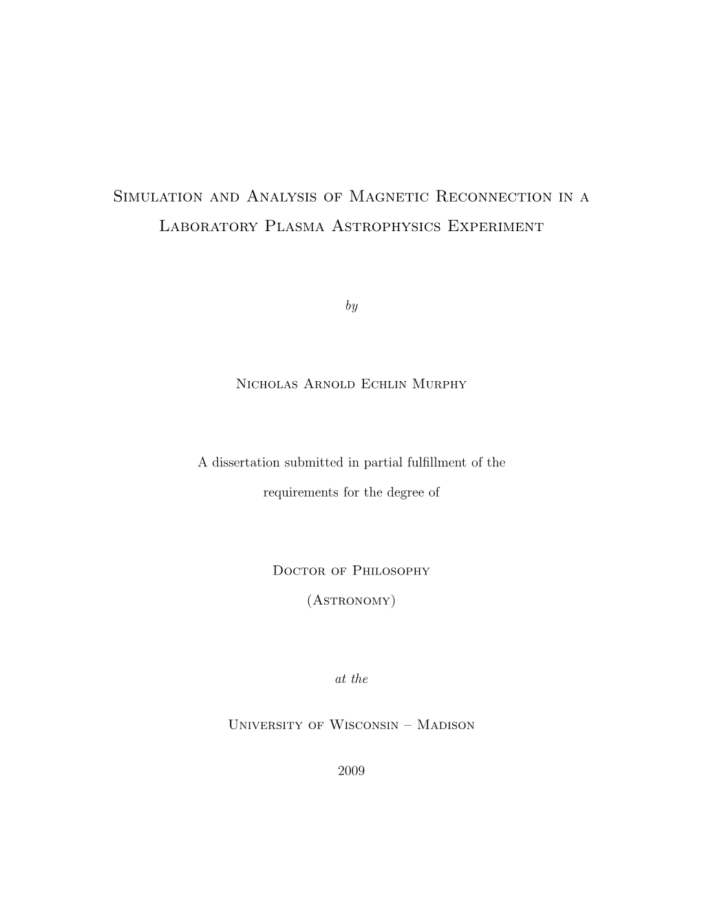 Simulation and Analysis of Magnetic Reconnection in a Laboratory Plasma Astrophysics Experiment