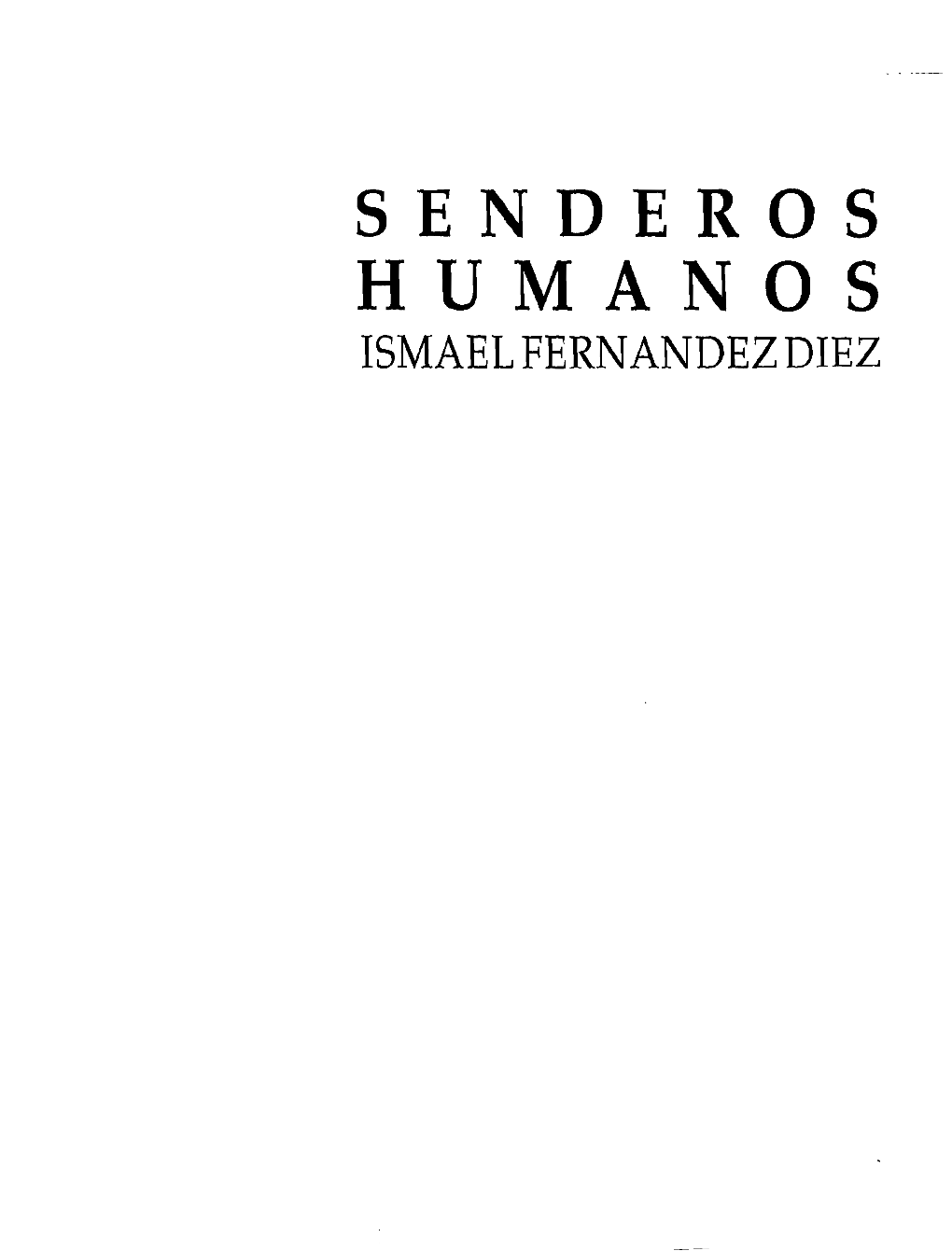 Senderos Humanos Ismael Fernandez Diez