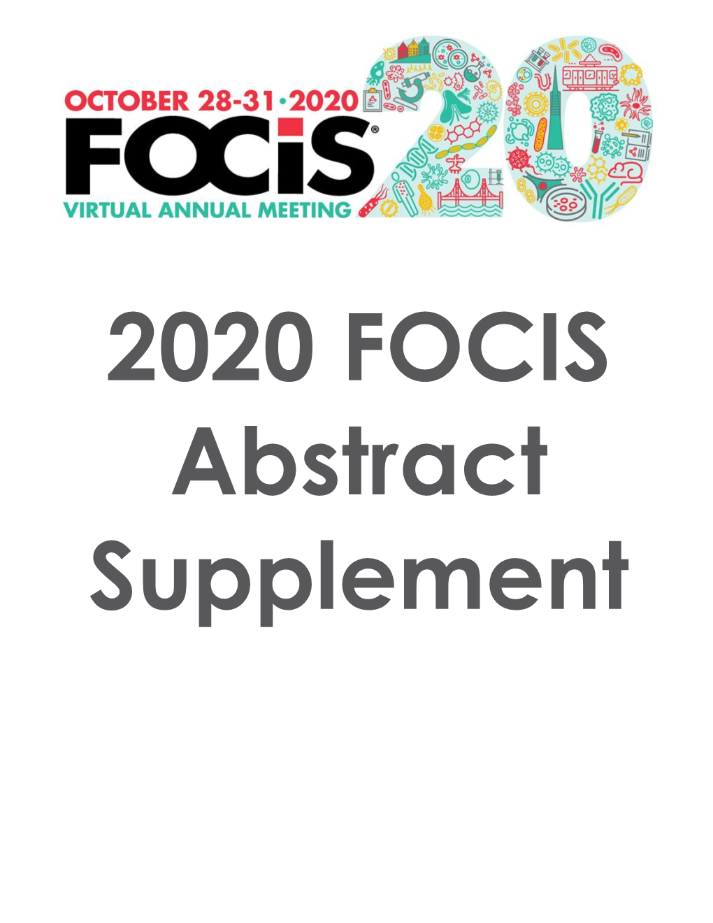 2020 FOCIS Abstract Supplement Federation of Clinical Immunology Societies October 28-31, 2020 Virtual Annual Meeting