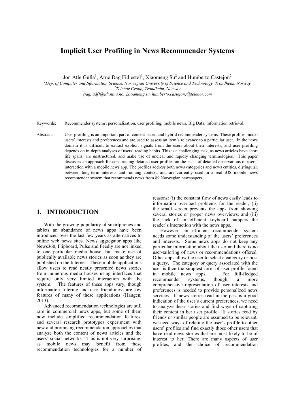 Implicit User Profiling in News Recommender Systems