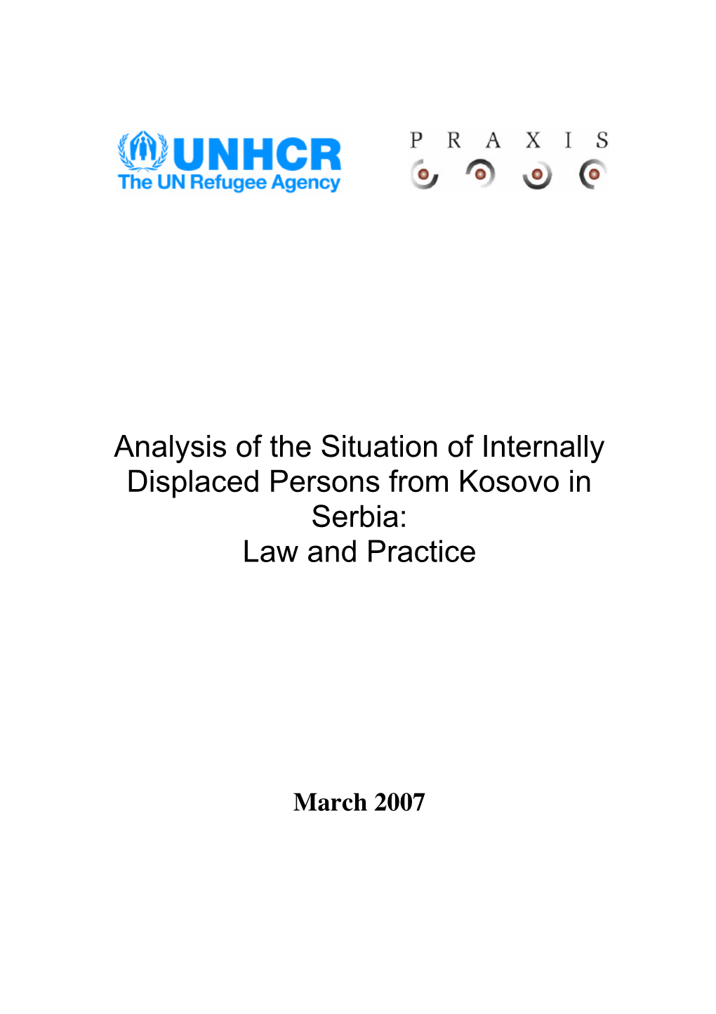 Analysis of the Situation of Internally Displaced Persons from Kosovo in Serbia: Law and Practice