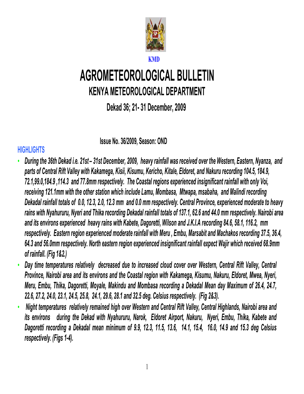 AGROMETEOROLOGICAL BULLETIN KENYA METEOROLOGICAL DEPARTMENT Dekad 36; 21 - 31 December, 2009