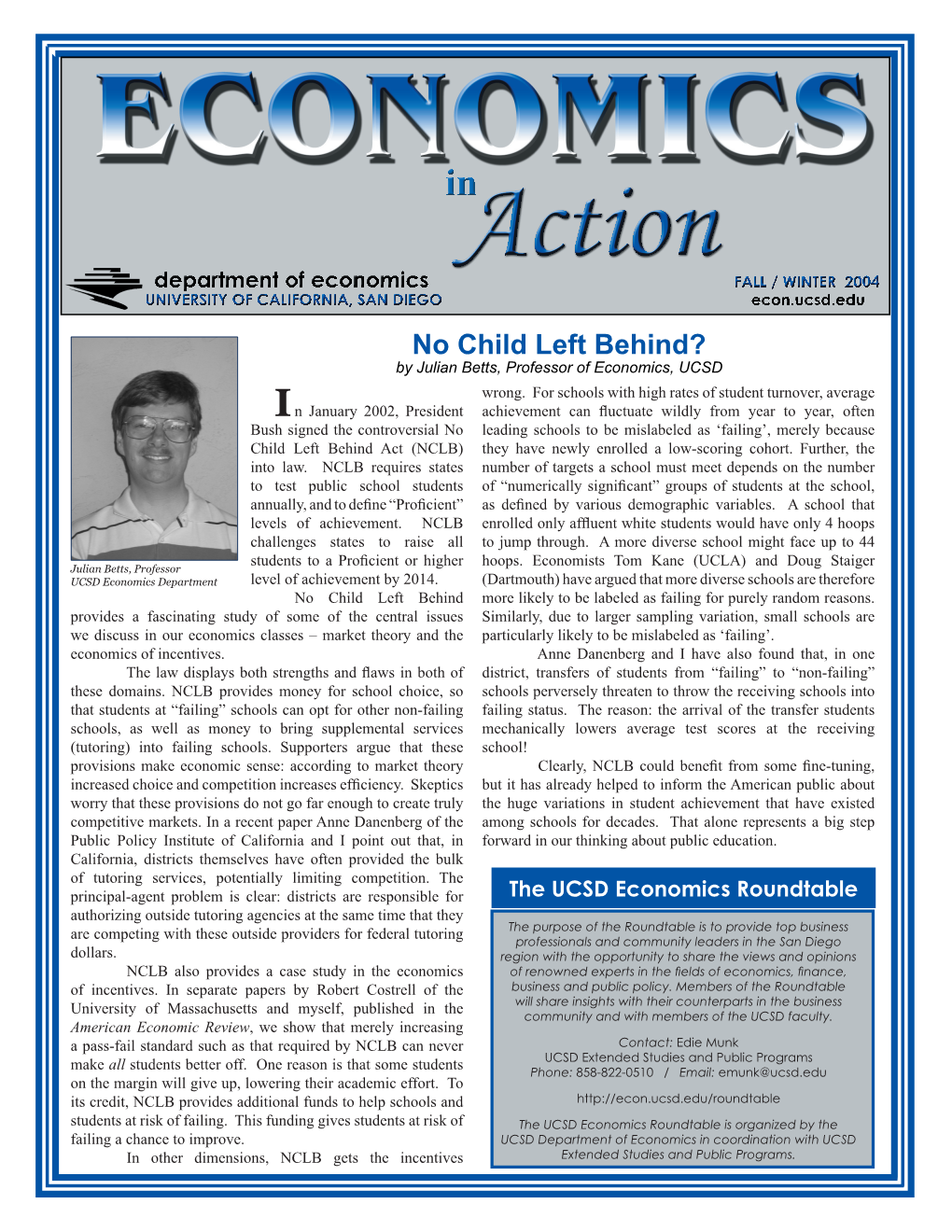 No Child Left Behind? by Julian Betts, Professor of Economics, UCSD Wrong