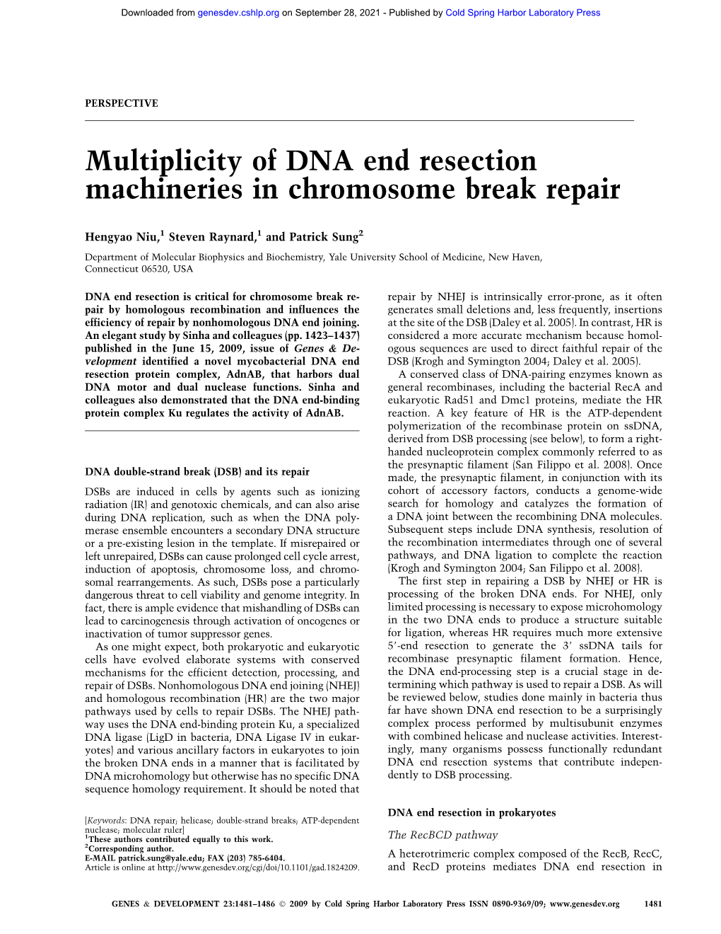 Multiplicity of DNA End Resection Machineries in Chromosome Break Repair