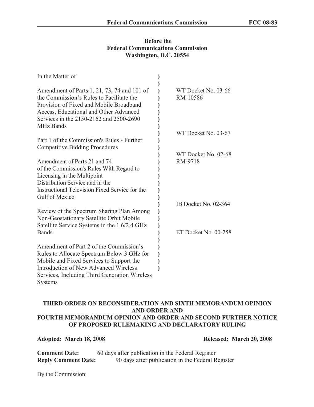 Federal Communications Commission FCC 08-83 Before the Federal Communications Commission Washington, D.C. 20554 in the Matter Of