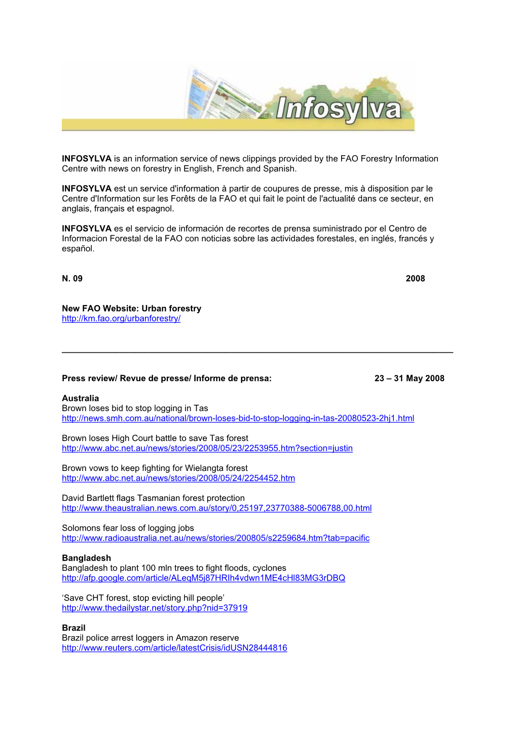 INFOSYLVA Is an Information Service of News Clippings Provided by the FAO Forestry Information Centre with News on Forestry in English, French and Spanish