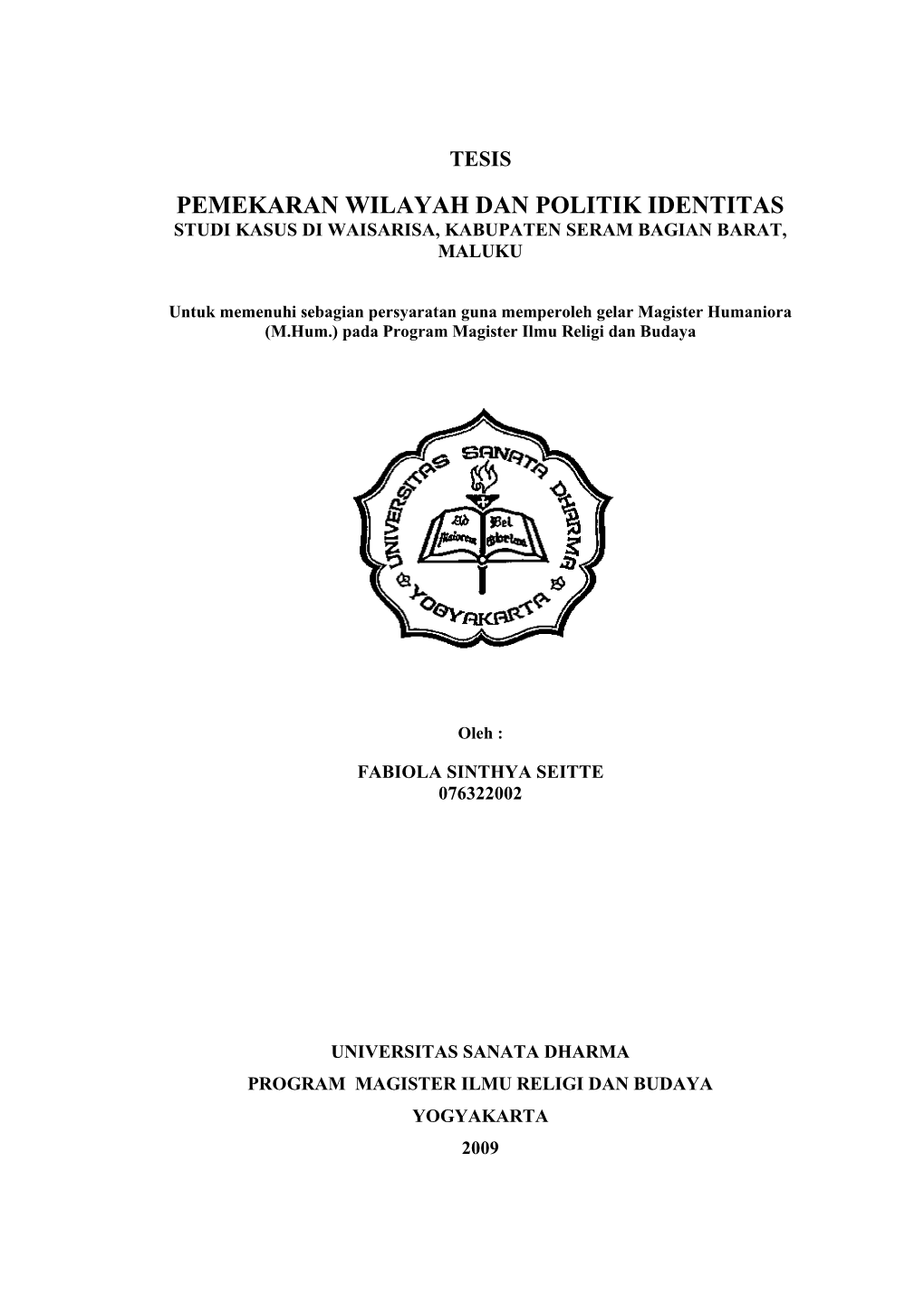 Pemekaran Wilayah Dan Politik Identitas Studi Kasus Di Waisarisa, Kabupaten Seram Bagian Barat, Maluku