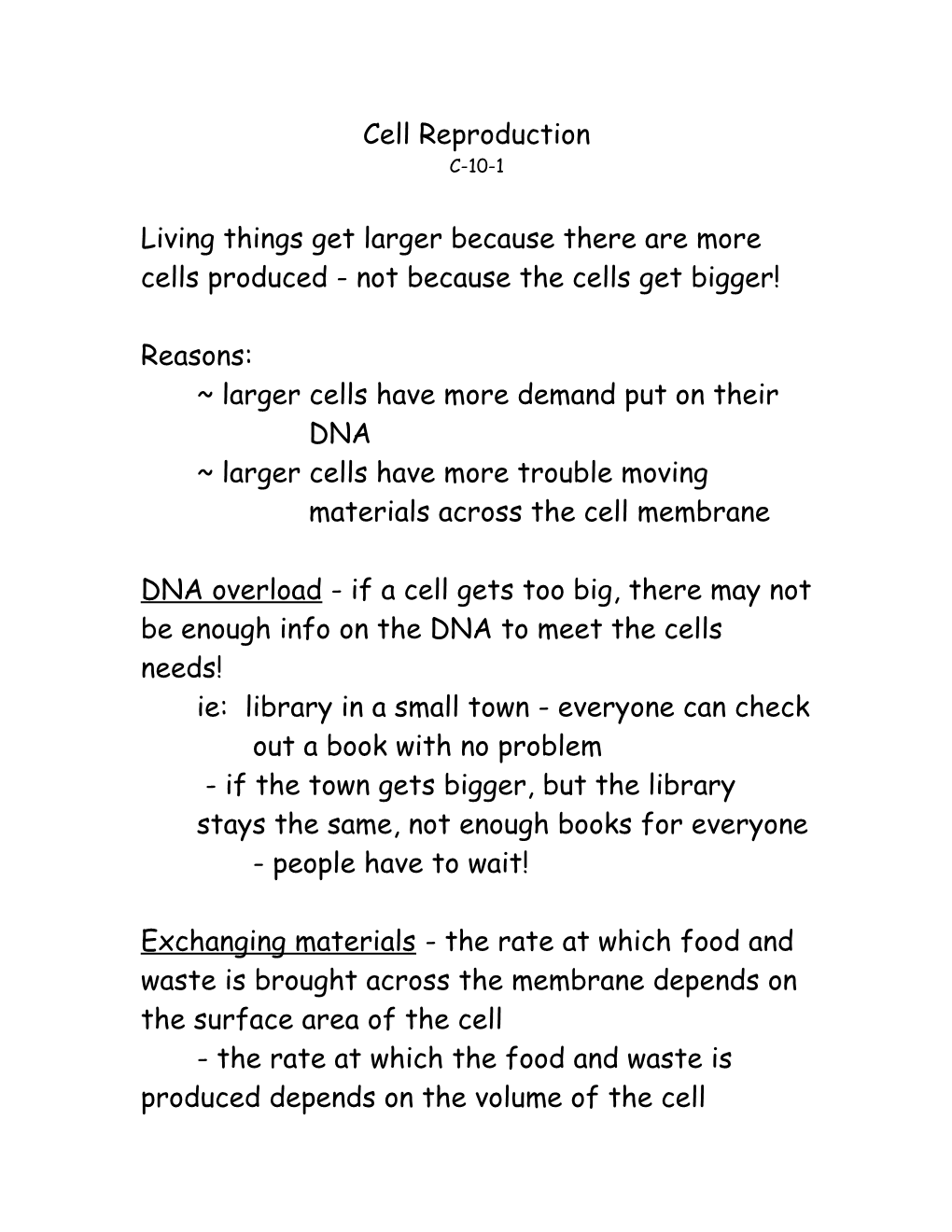 Larger Cells Have More Demand Put on Their DNA