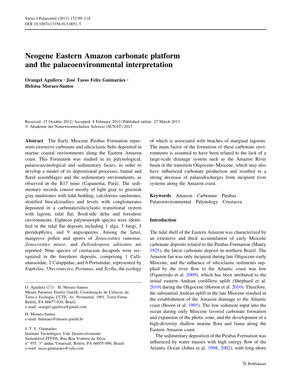 Views of Different Fossils Groups from the Pirabas Sequences, and the Associated Fossil Faunas Were Presented Formation