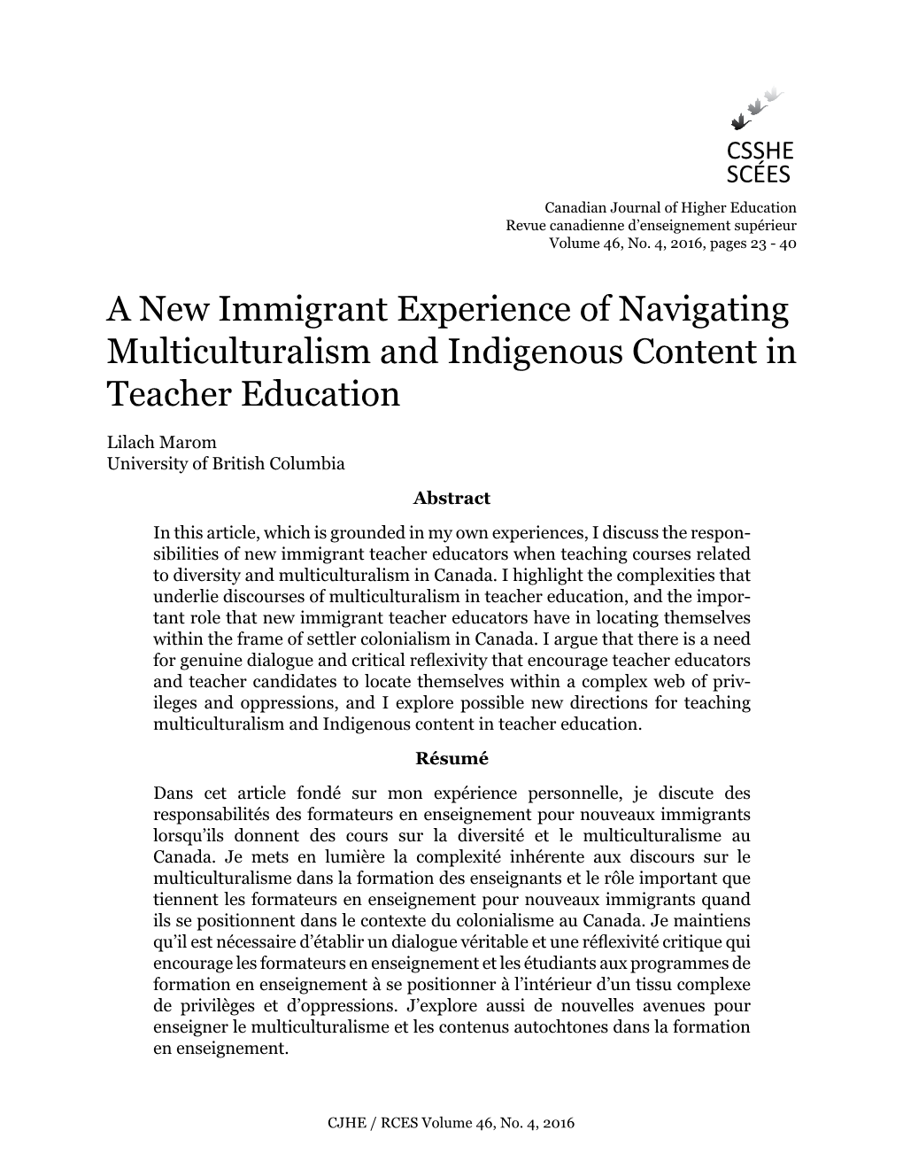 A New Immigrant Experience of Navigating Multiculturalism and Indigenous Content in Teacher Education