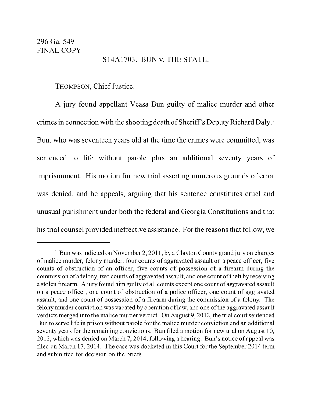 296 Ga. 549 FINAL COPY S14A1703. BUN V. the STATE. THOMPSON