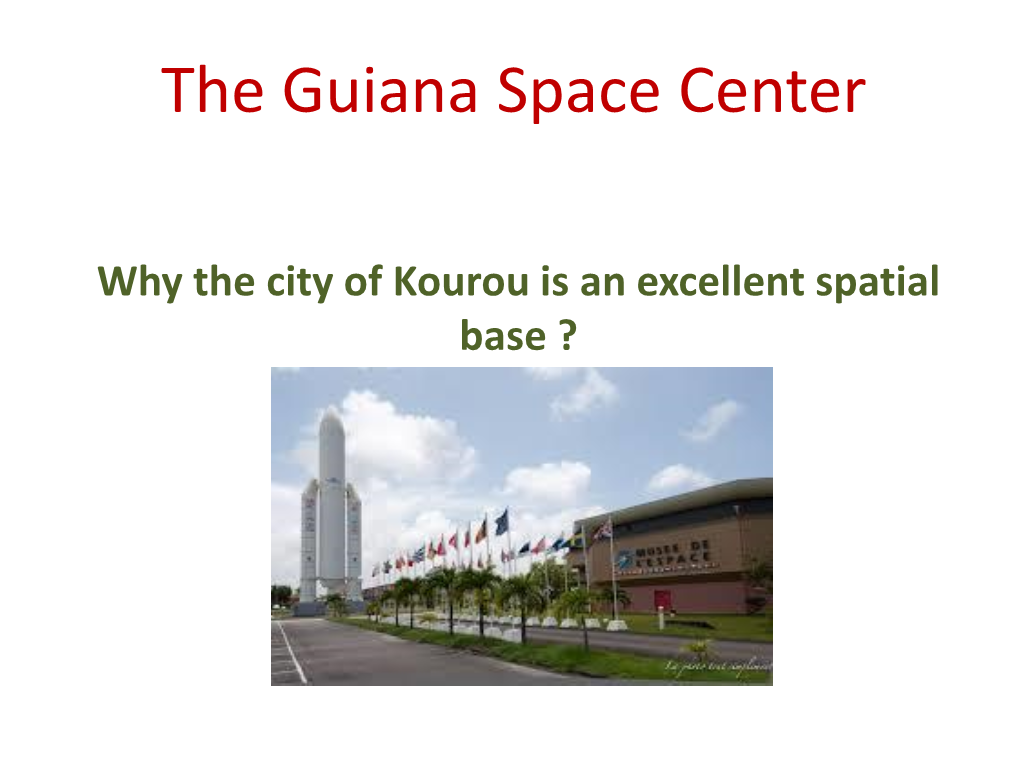 The Guiana Space Centre