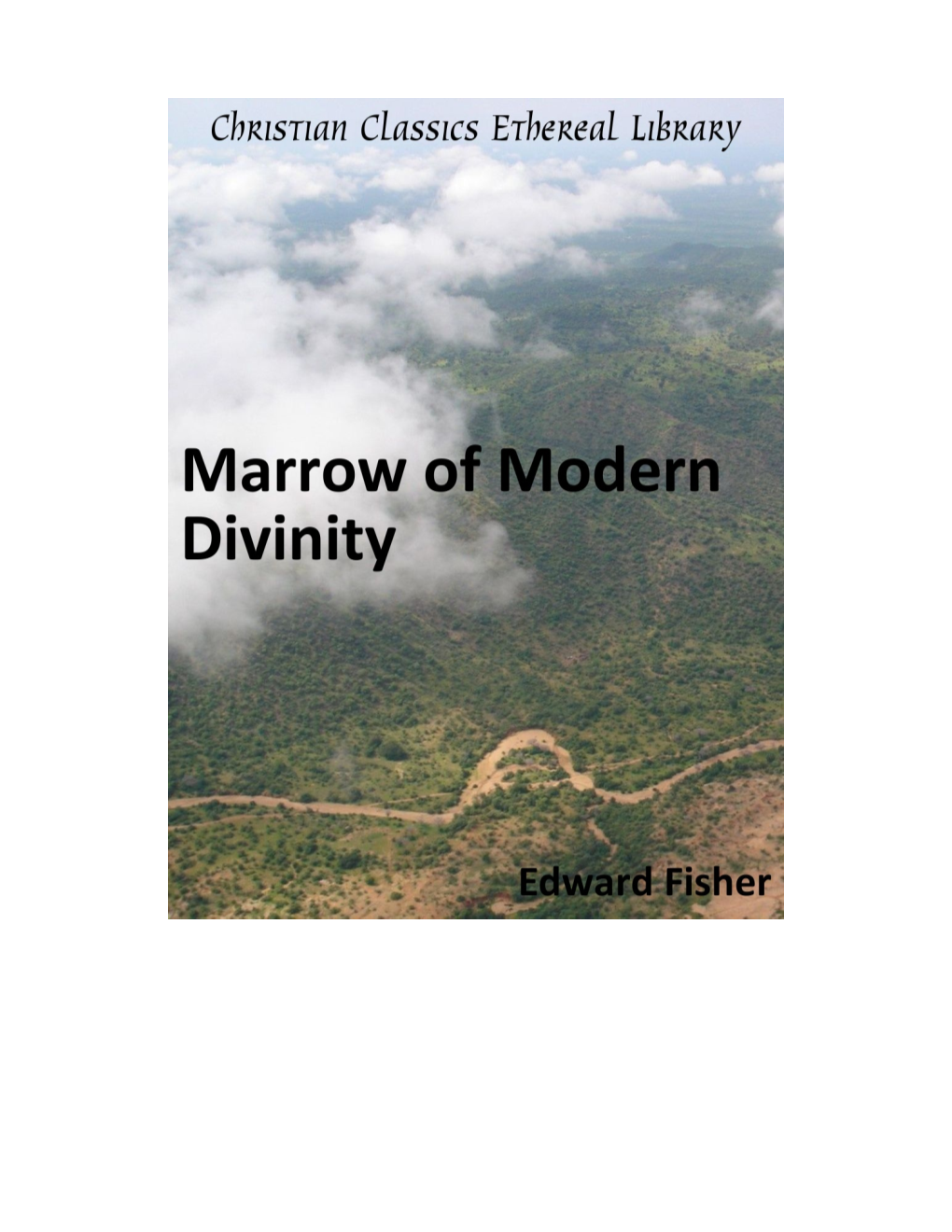 The Marrow of Modern Divinity