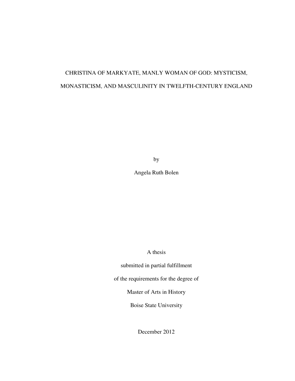 Christina of Markyate, Manly Woman of God: Mysticism, Monasticism, and Masculinity in Twelfth-Century England