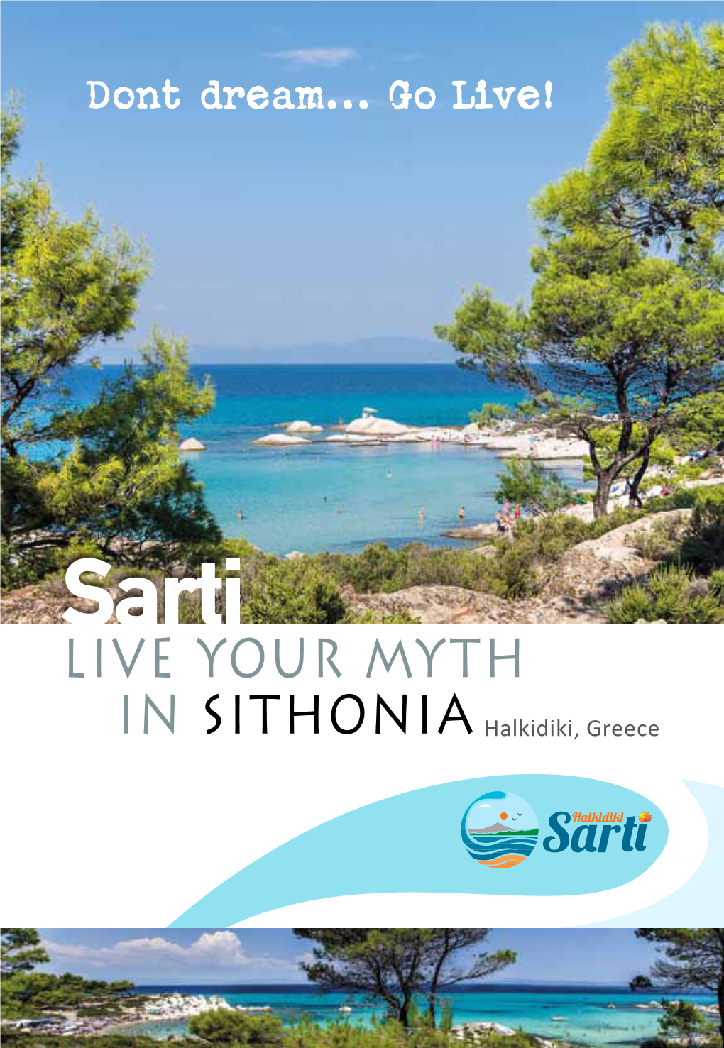 LIVE YOUR MYTH in SITHONIA Halkidiki, Greece Sarti