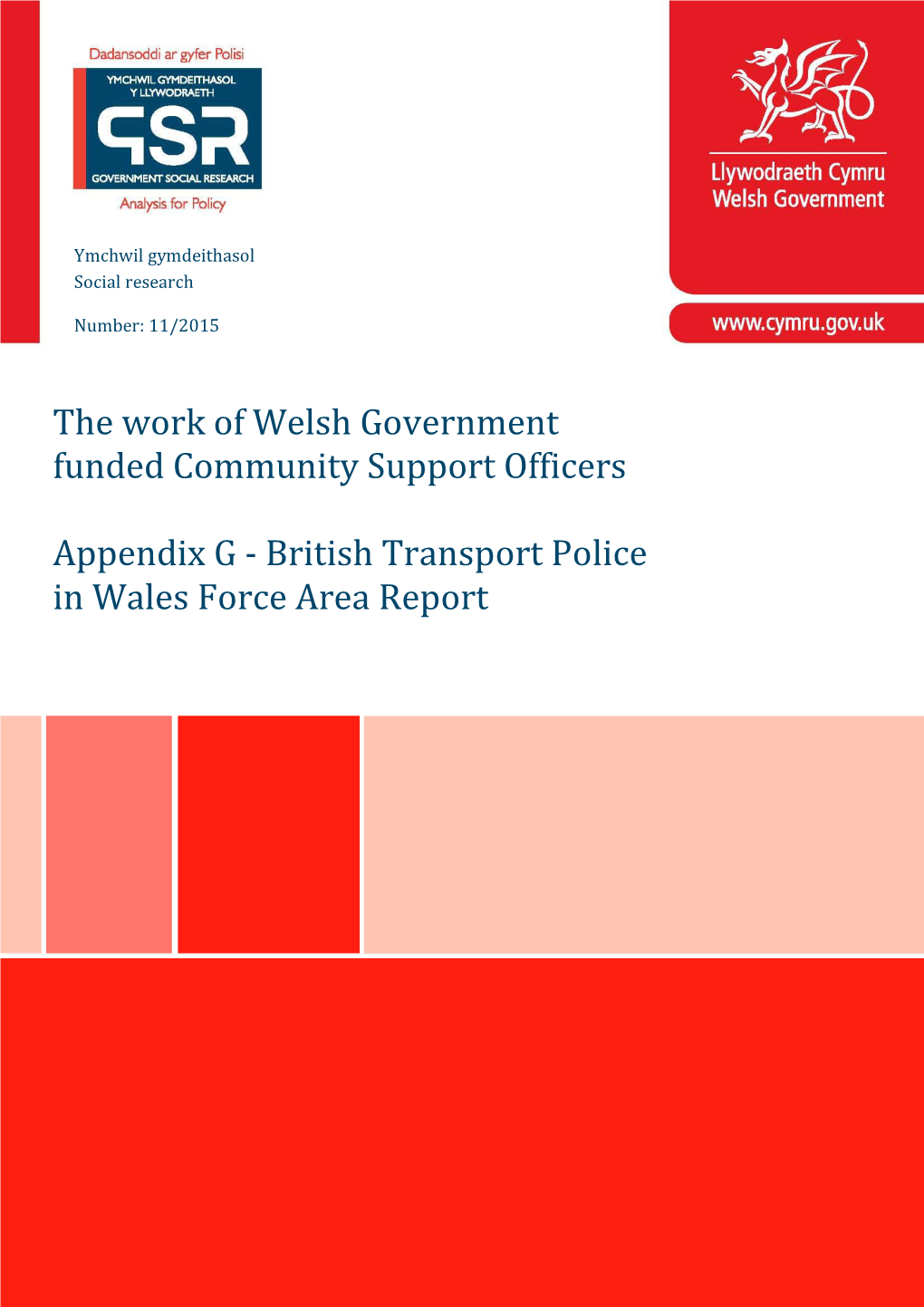 The Work of Welsh Government Funded Community Support Officers: Appendix G – British Transport Police in Wales Force Area