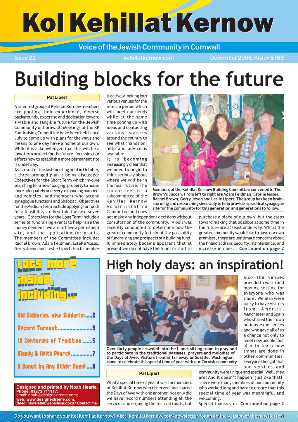 21 Kehillatkernow.Com December 2008, Kislev 5769 Building Blocks for the Future