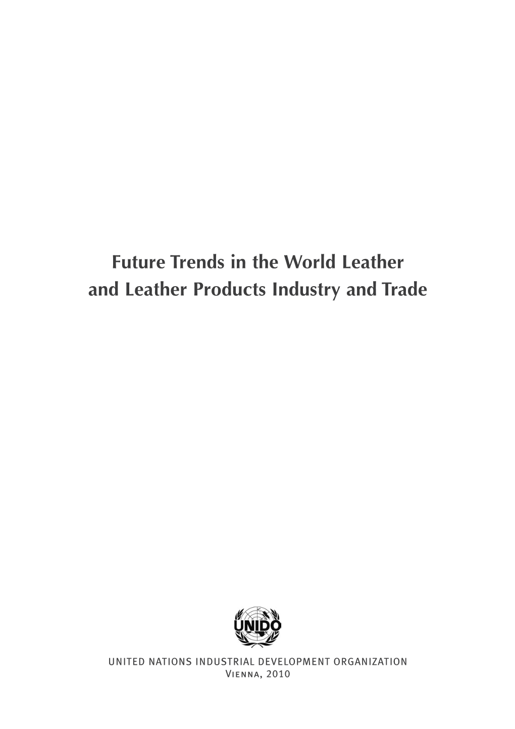 Future Trends in the World Leather and Leather Products Industry and Trade