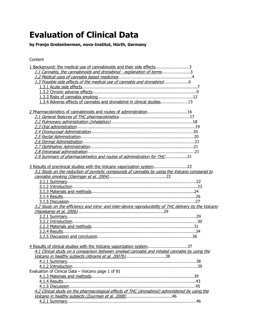 Evaluation of Clinical Data by Franjo Grotenhermen, Nova-Institut, Hürth, Germany