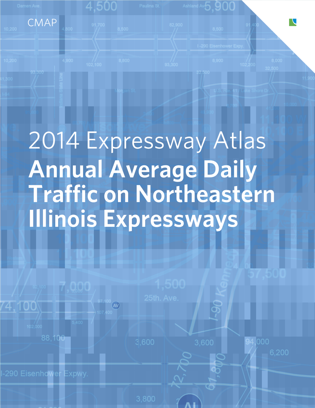 2014 Expressway Atlas Annual Average Daily Traffic on Northeastern Illinois Expressways