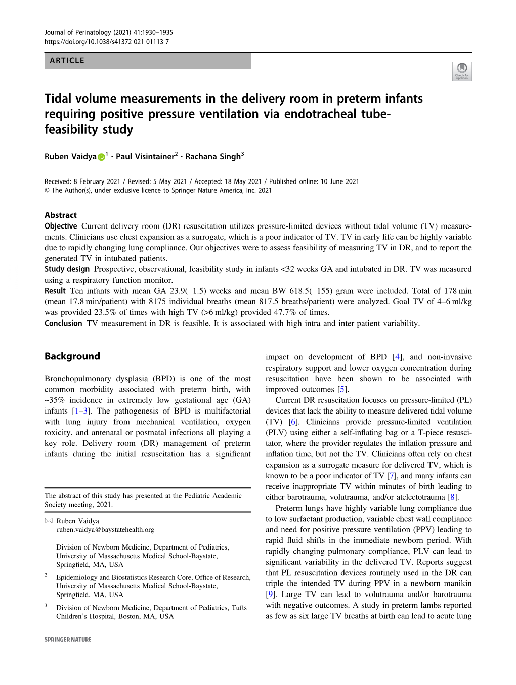 Tidal Volume Measurements in the Delivery Room in Preterm Infants Requiring Positive Pressure Ventilation Via Endotracheal Tube- Feasibility Study