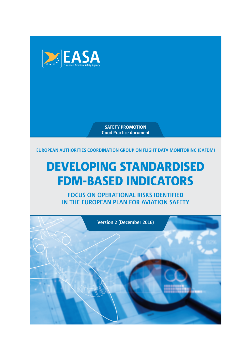 Developing Standardised Fdm-Based Indicators Focus on Operational Risks Identified in the European Plan for Aviation Safety