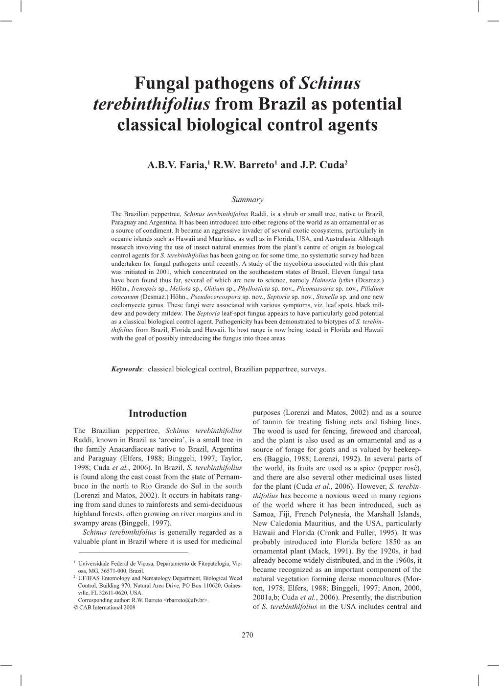 Fungal Pathogens of Schinus Terebinthifolius from Brazil As Potential Classical Biological Control Agents