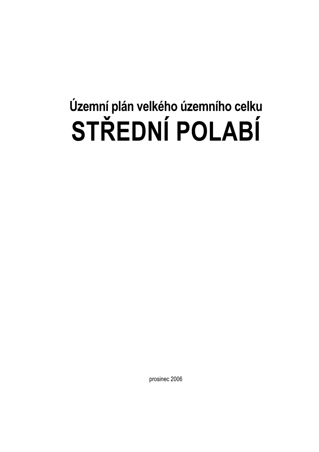 Územní Plán Velkého Územního Celku STŘEDNÍ POLABÍ